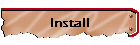 Install